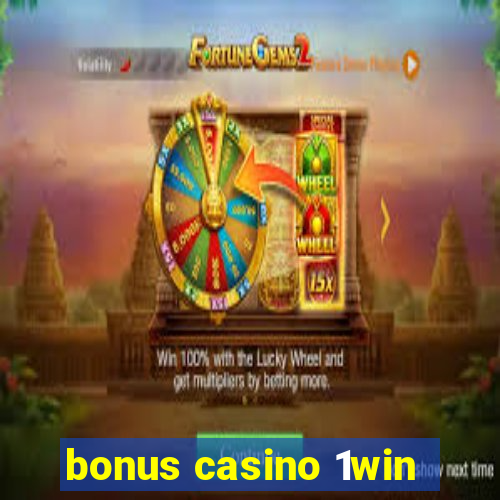 bonus casino 1win